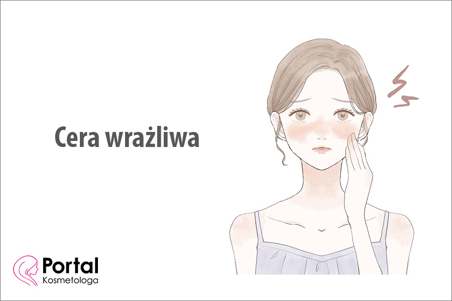 Cera wrażliwa Cera wrażliwa