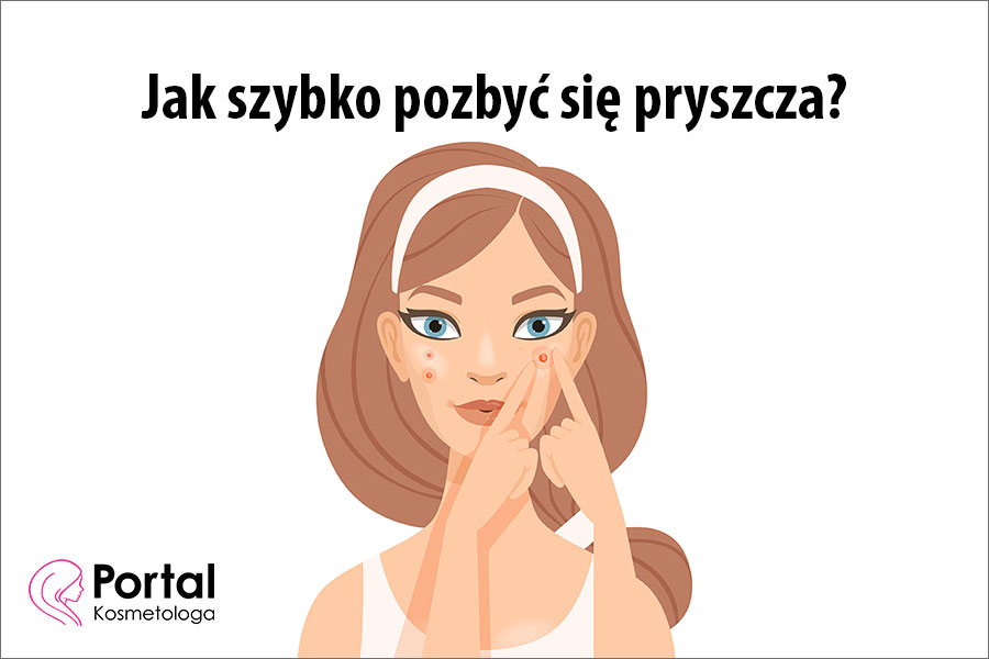 Jak szybko pozbyć się pryszcza?