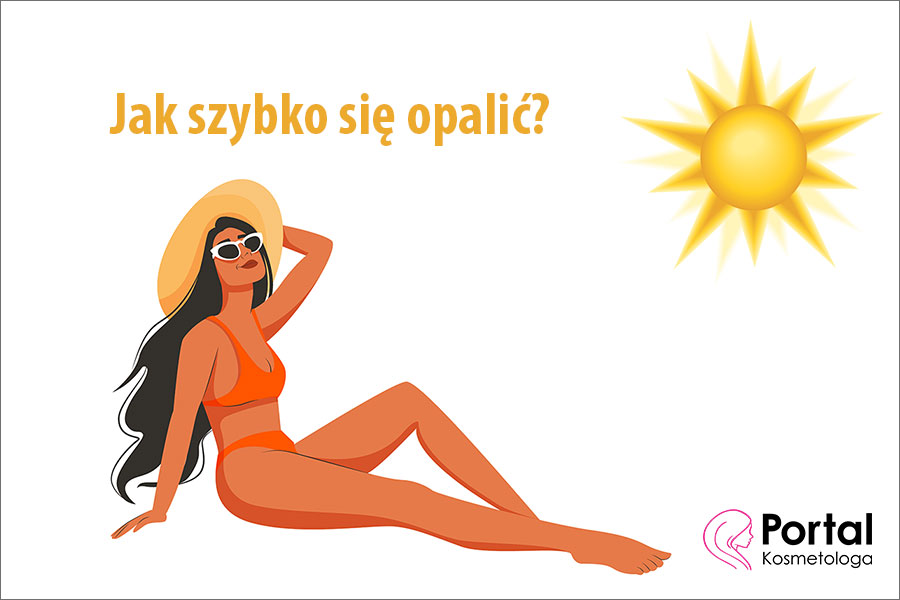 Jak szybko się opalić?