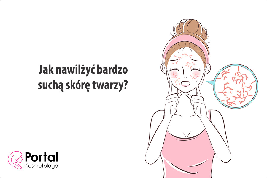 Jak nawilżyć bardzo suchą skórę twarzy?