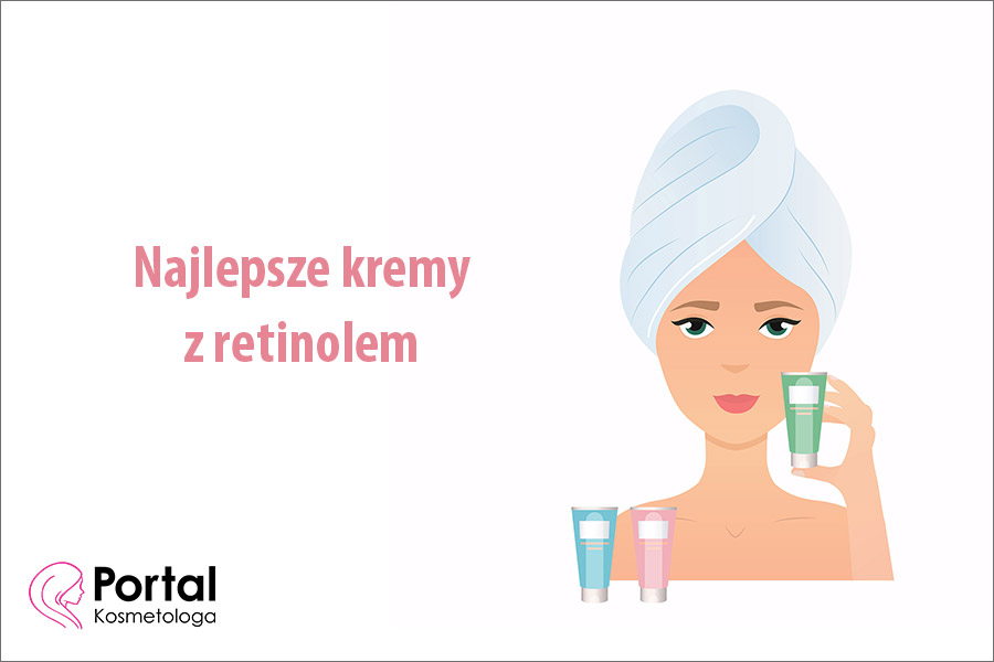 Najlepsze kremy z retinolem